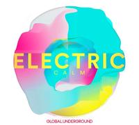 Various Artists - Global Underground - Electric Calm Vol. 7