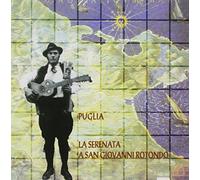 Aa Vv - Puglia: La Serenata A S. G. Rotondo