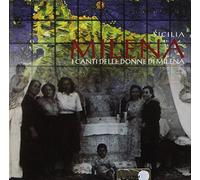 Aa Vv - Sicilia Milena: I Canti Delle Donne Di Milena