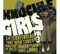 AA.VV. - VARIOUS - KNUCKLE GIRLS VOL 3 14 TERRITORIAL TURF WAR TUNES - K600z