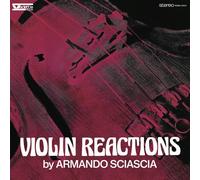 Armando Sciascia - Violin Reactions [VINYL]