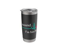Aaand I'm Back, Heart Attack Survivor Post Heart Surgery Stainless Steel Insulated Tumbler