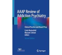 AAAP Review of Addiction Psychiatry: Clinical Practice and Board Prep