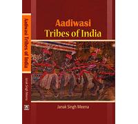 Aadiwasi Tribes of India