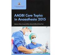 AAGBI Core Topics in Anaesthesia 2015