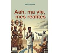 Aah, ma vie, mes réalités