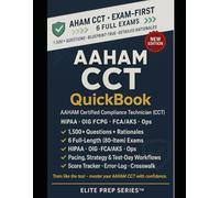 AAHAM CCT EXAM QUICKBOOK 2026- 2027: 1500+ Exam-Grade Questions, Correct Answers, Detailed Explanations, Strategies, Pitfalls, Exam Look-outs, 6 ... Certified Compliance Technician (CCT) Exam