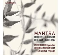 Aalberg/Trondheim/Myrann - Mantra: Toshio Hosokawa, Bent Sørensen, Ellen Lindquist, Kristin Norderval
