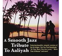 Aaliyah - A Smooth Jazz Tribute to Aaliyah