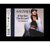 Aaliyah - (At Your Best) You Are Love