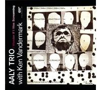 Aaly Trio & Vandermark,Ken - Cw 003: I Wonder If I Was