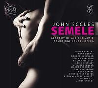 Aam/Cambridge Handel Oc - John Eccles: Semele