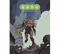 Aama: Vol. 4: You Will Be Glorious, My Daughter