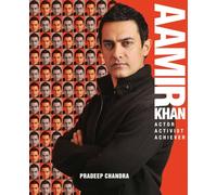 Aamir Khan: Actor, Activist, Achiever