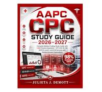 AAPC CPC Exam Prep 2026-2027: Complete Medical Coding Study Guide with 1,300 Practice Questions - CPT, ICD-10-CM, HCPCS Level II, and E/M Services with Detailed Answer Explanations