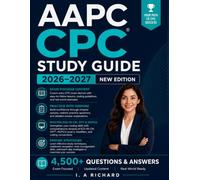 AAPC CPC Study Guide 2026-2027: Complete Exam Prep with Practice Questions, Detailed Answer, ICD-10-CM, CPT, and HCPCS Coding Review