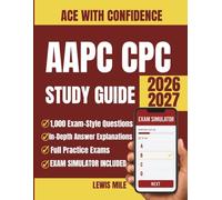AAPC CPC Study Guide 2026: Certified Professional Coder Exam Prep with 1,000 Practice Questions and Full Exam Simulator