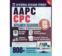 AAPC CPC Study Guide 2026 | Updated for the Latest Exam Edition: Includes 49hrs+ E-learning Tools, 800+ Practice Questions, and In-depth Answers for the Professional Coder Certification