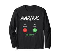 Aarhus is Calling and I Must Go Denmark Traveling Long Sleeve T-Shirt