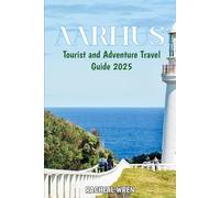 Aarhus Tourist and Adventure Travel Guide 2025