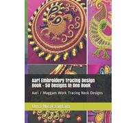 Aari Embroidery Tracing Design Book - 50 Designs in One Book: Aari / Maggam Work Tracing Neck Designs