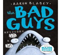 Aaron Blabey Bad Guys: Episode 15 & 16 Paperback Book Aaron Blabey Multicolor