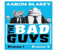 Aaron Blabey Bad Guys:Episodes 1 & 2 Paperback Book Aaron Blabey Multicolor