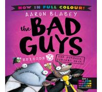 Aaron Blabey The Bad Guys 3 Colour Edition: The Furball Strikes Back Paperback Book Aaron Blabey Multicolor