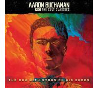 Aaron Buchanan and the Cult Classics Man With Stars On His Knees LP Vinyl