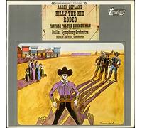 Aaron Copland , Dallas Symphony Orchestra , Donald Johanos - Billy the Kind, Rodeo & Fanfare for the Common Man