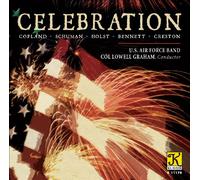 COPLAND/SCHUMANN/U.S. AIR FORCE BAND/GRAHAM - Celebration
