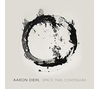 Aaron Diehl - Space Time Continuum