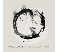 Aaron Diehl - Space Time Continuum by Aaron Diehl