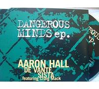 Aaron Hall De Vante Sista Feat Craig Mack - Dangerous Minds Ep