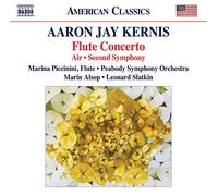 Piccinini / Peabody So / Alsop - Aaron Jay Kernis: Flute Concerto, Air, Second Symphony - NAXOS