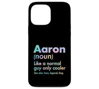 Aaron Like A Normal Guy Only Cooler Legend King First Name Case for iPhone 13 Pro Max