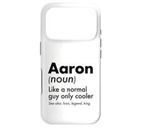 Aaron Like A Normal Guy Only Cooler Legend King First Name Case for iPhone 17 Pro