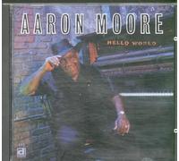 Aaron Moore - Hello World