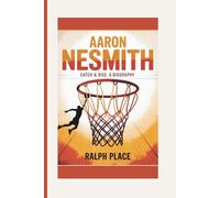 AARON NESMITH: Catch & Rise-A Biography