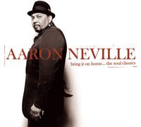 Aaron Neville Bring It On Home...The Soul Classics (CD) (US IMPORT)