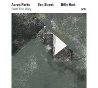 Aaron Parks, Ben Street, Billy Hart - Find The Way