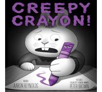 Aaron Reynolds Creepy Crayon Hardback Book Aaron Reynolds Multicolor