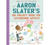 Aaron Slater's Big Project Book for Astonishing Artists