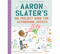Aaron Slater's Big Project Book for Astonishing Artists