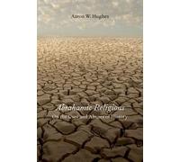Aaron W. Hughes Abrahamic Religions (Hardback)