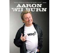 Aaron Wilburn - Aaron Wilburn: Why?