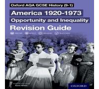 Aaron Wilkes Oxford AQA GCSE History: America 1920-1973: Opportunity and Aaron Wilkes Multicolor