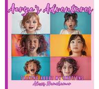 Aarya’s Adventures: Talking About my Emotions