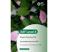 AAT - L3 EPA Knowledge Assessment: Exam Practice Kit