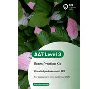 AAT - L3 EPA Knowledge Assessment : Exam Practice Kit